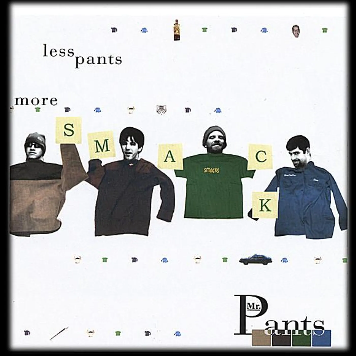 Mr. Pants LESS PANTS MORE SMACK CD