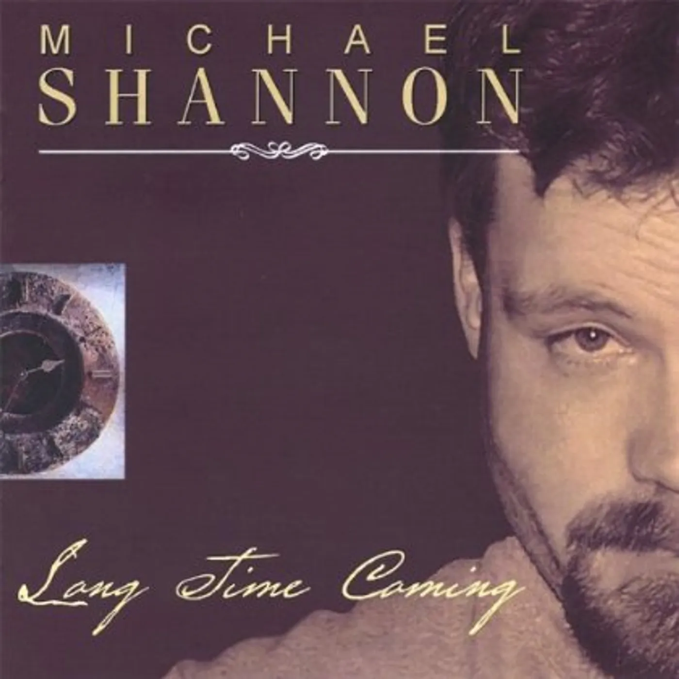 Michael Shannon LONG TIME COMING CD