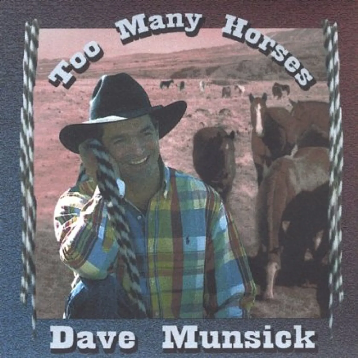 Dave Munsick TOO MANY HORSES CD