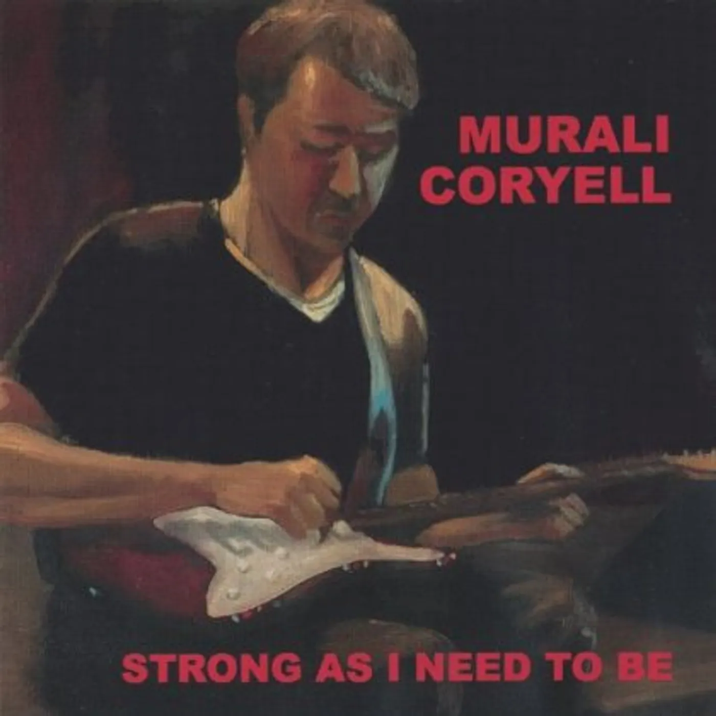Murali Coryell STRONG AS I NEED TO BE CD