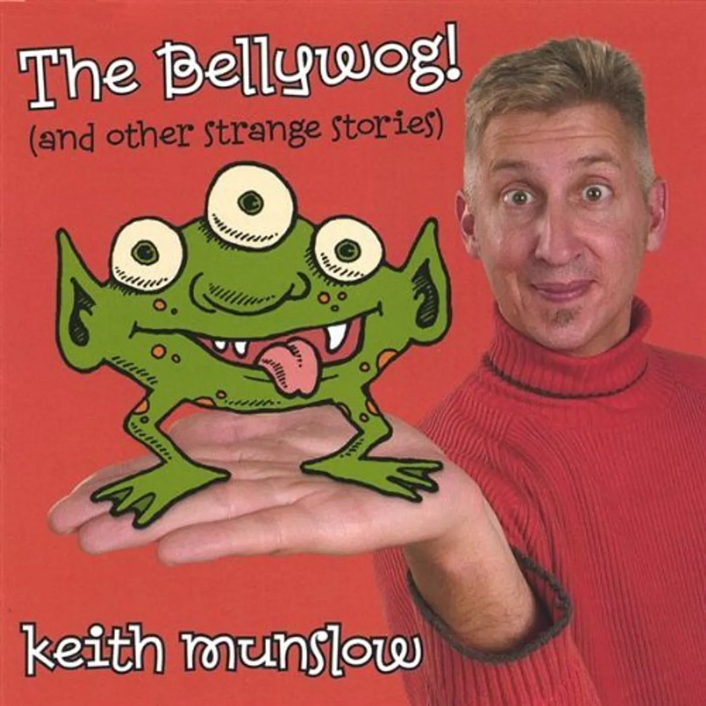 Keith Munslow BELLYWOG! CD
