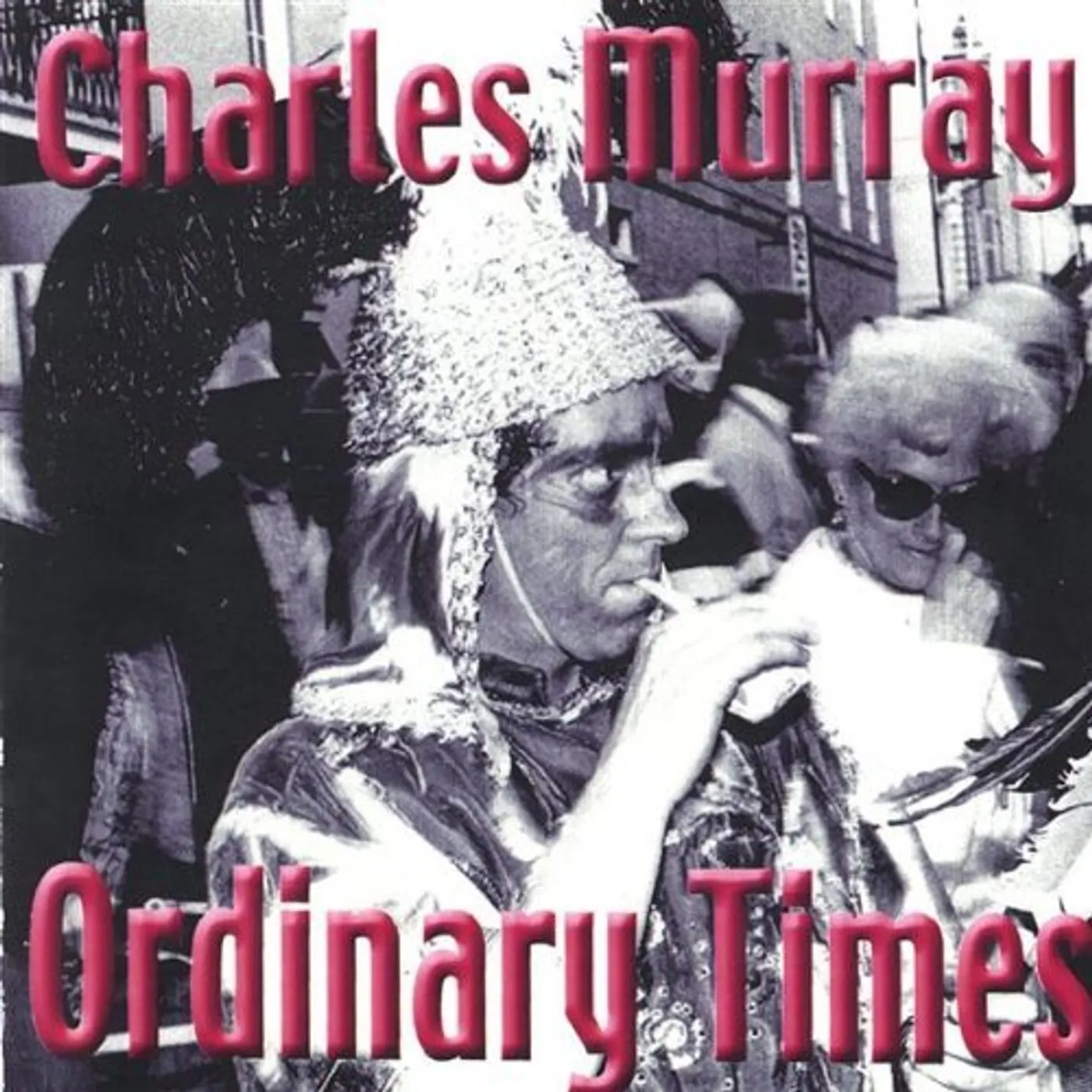 Charles Murray ORDINARY TIMES CD