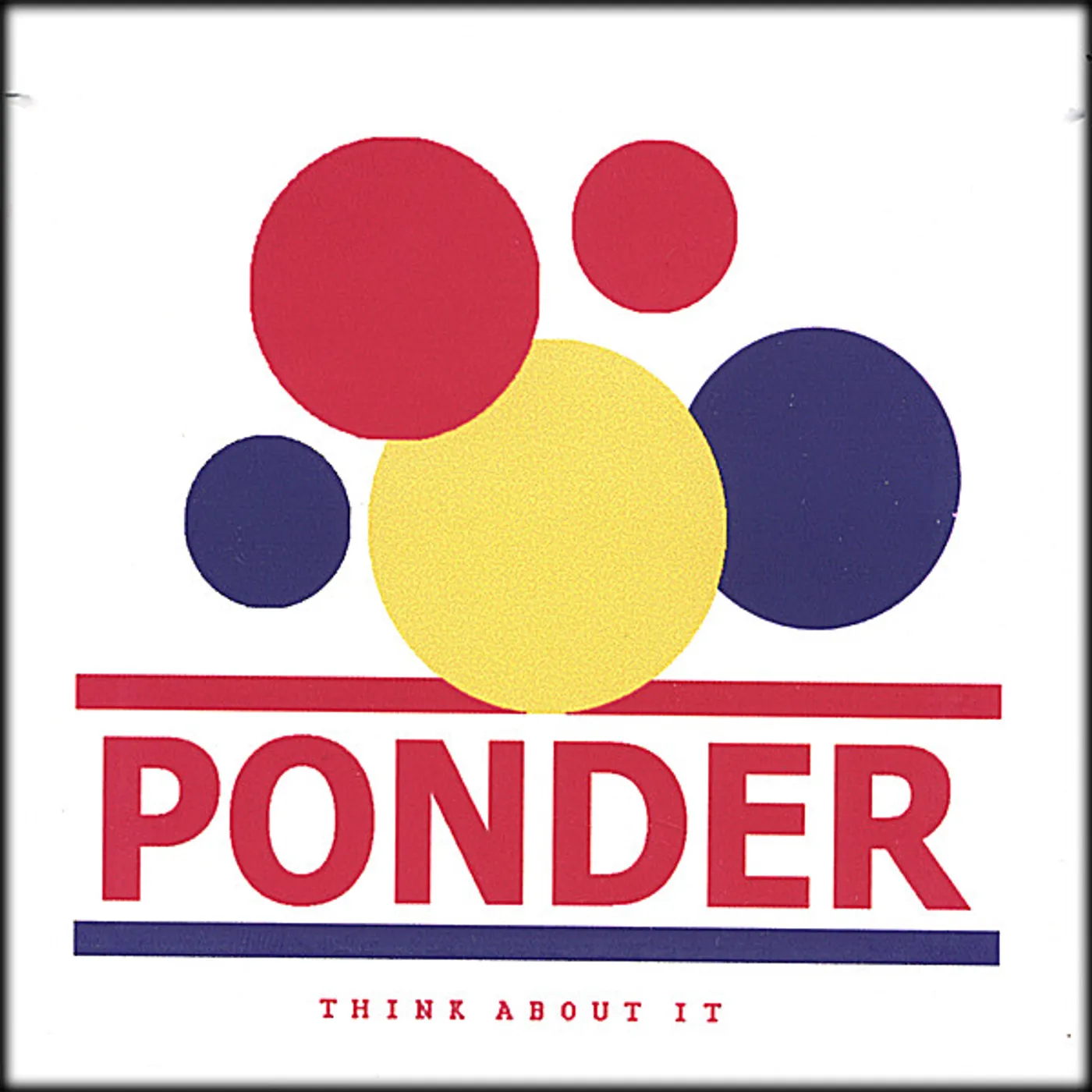 ponder THINK ABOUT IT CD