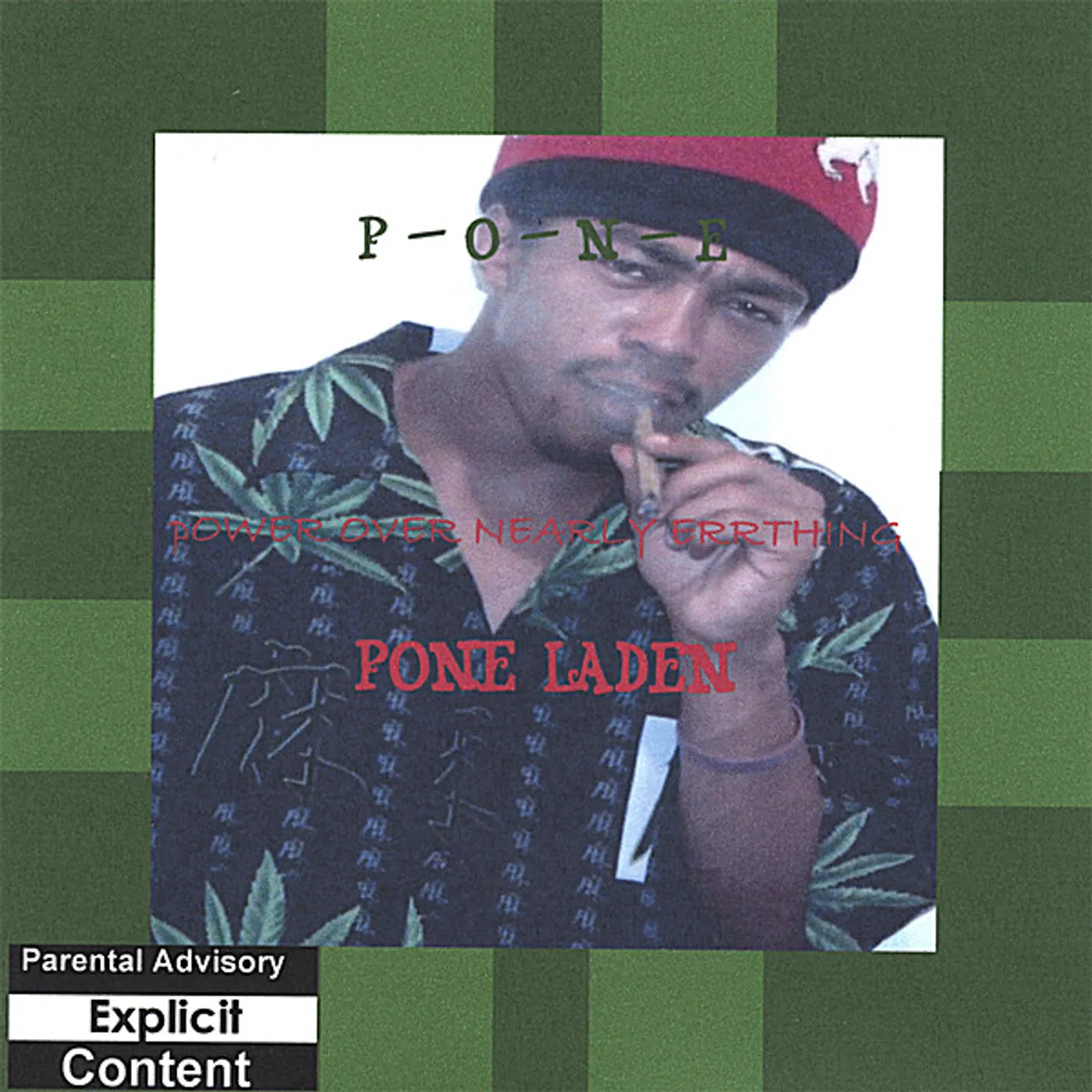 Pone Laden P-O-N-E (POWER OVER NEARLY EVERYTHING) CD