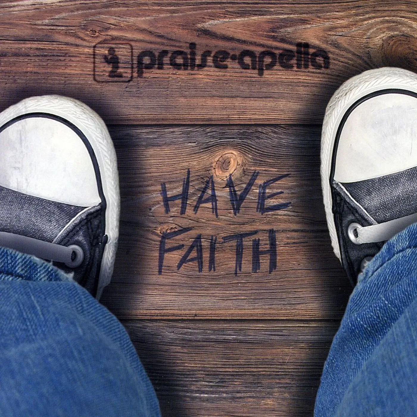 Praise-Apella HAVE FAITH CD