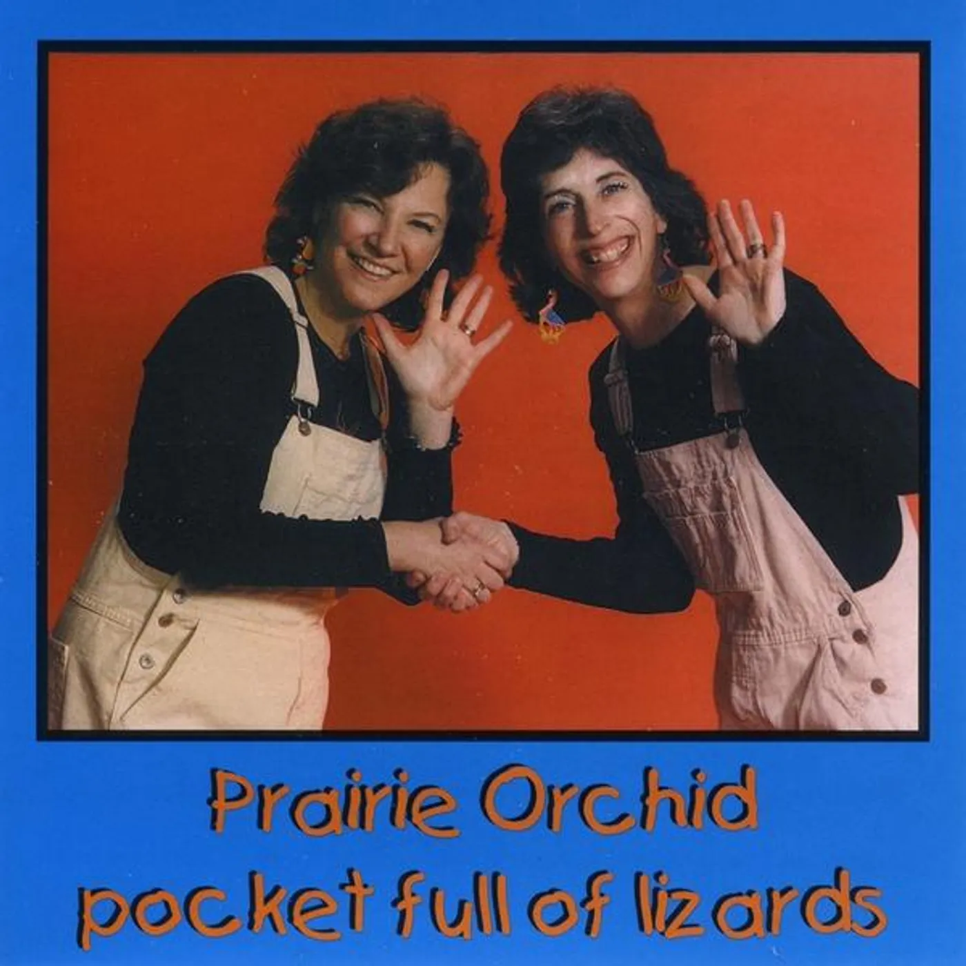 Prairie Orchid POCKET FULL OF LIZARDS CD