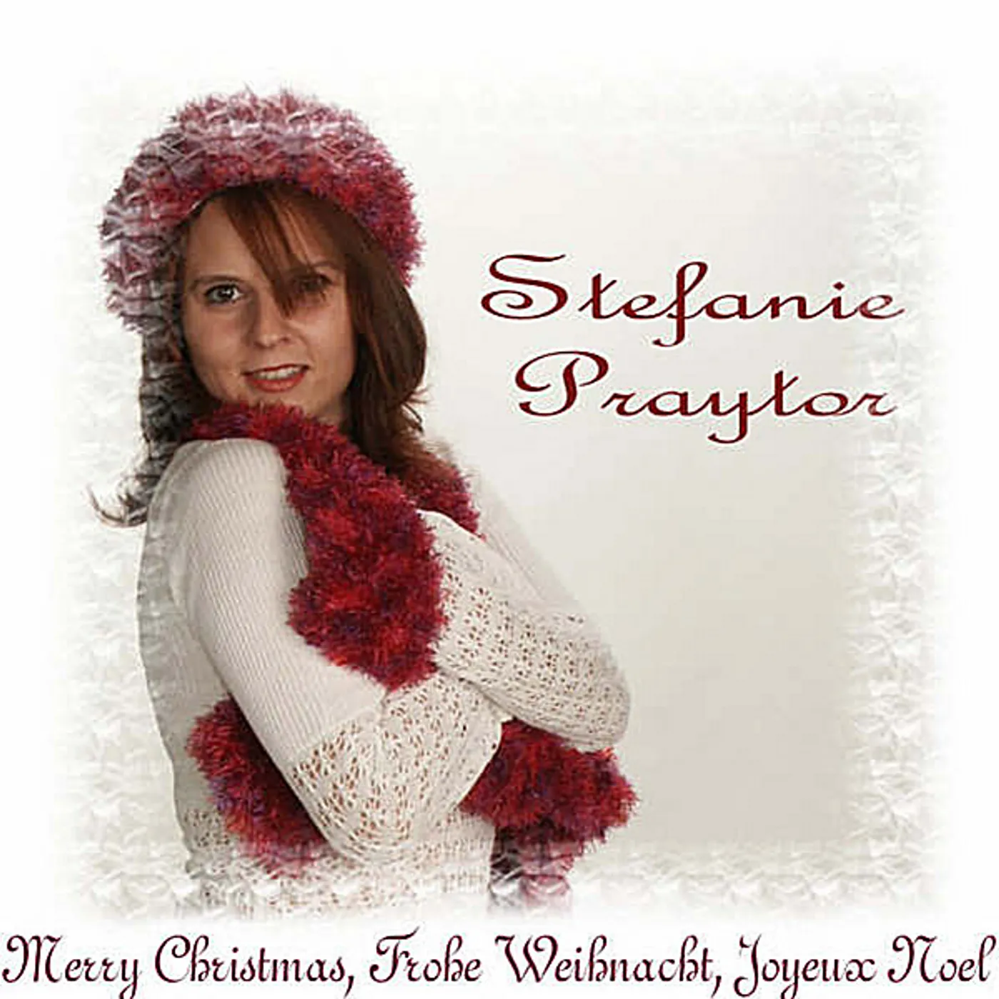 Stefanie Praytor MERRY CHRISTMAS FROHE WEIHNACHT JOYEUX NOEL CD