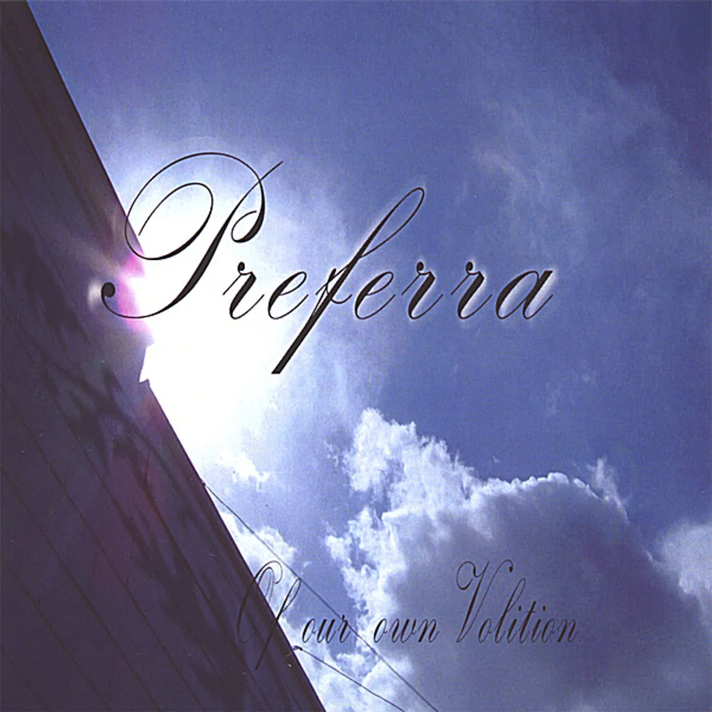 Preferra OF OUR OWN VOLITION CD
