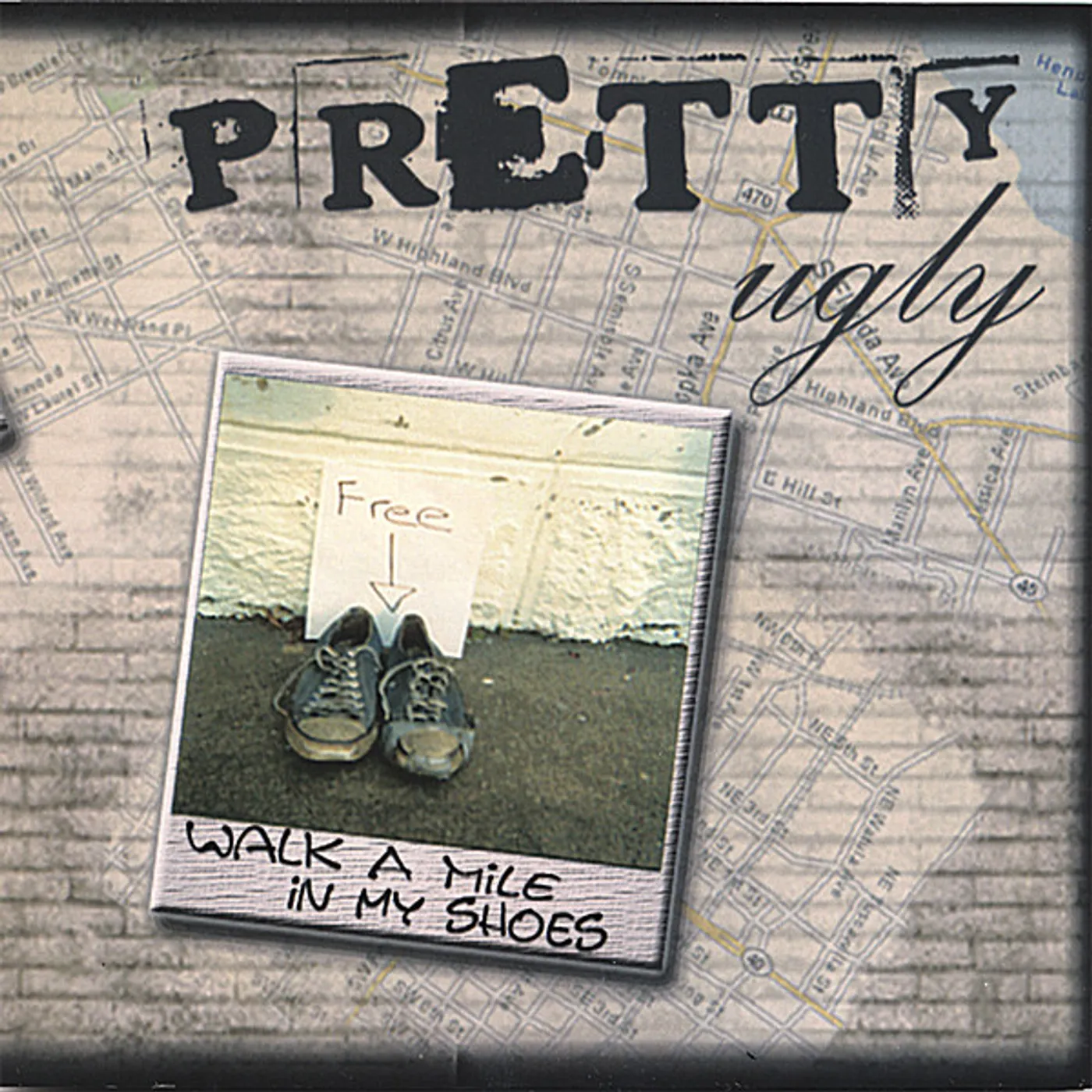 Pretty Ugly WALK A MILE IN MY SHOES CD