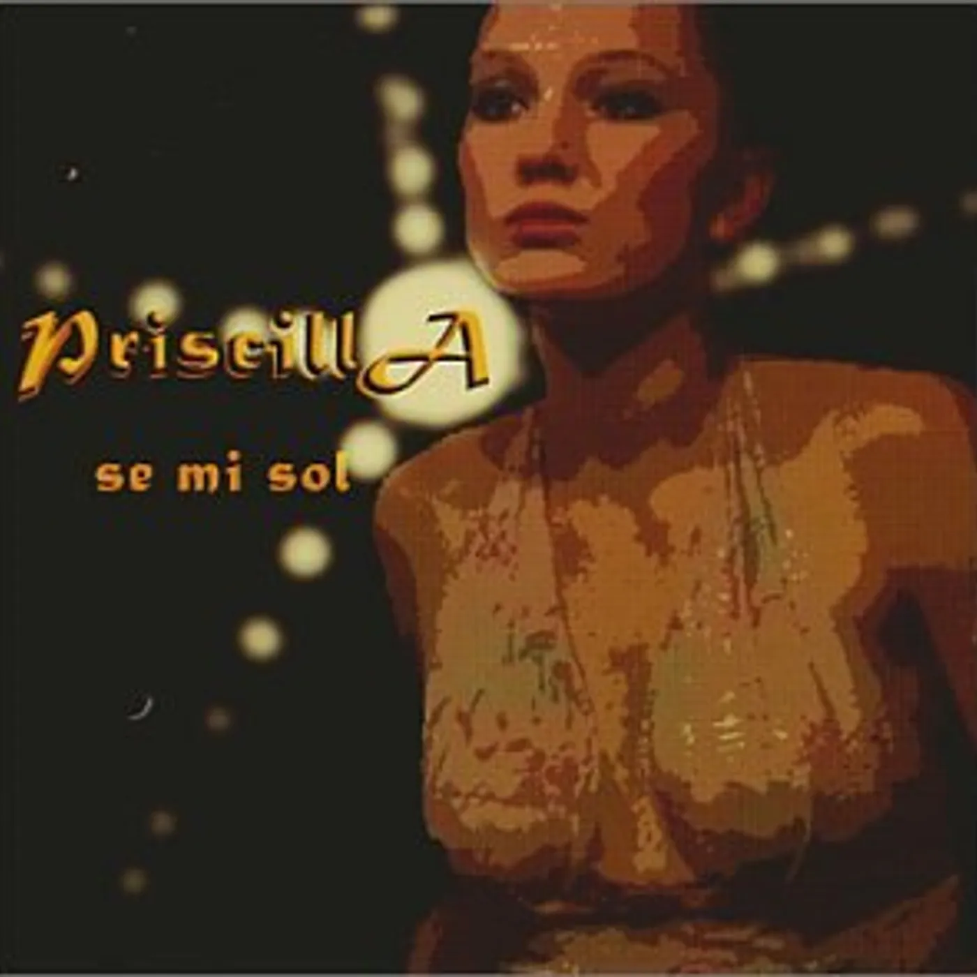 Priscilla SE MI SOL CD