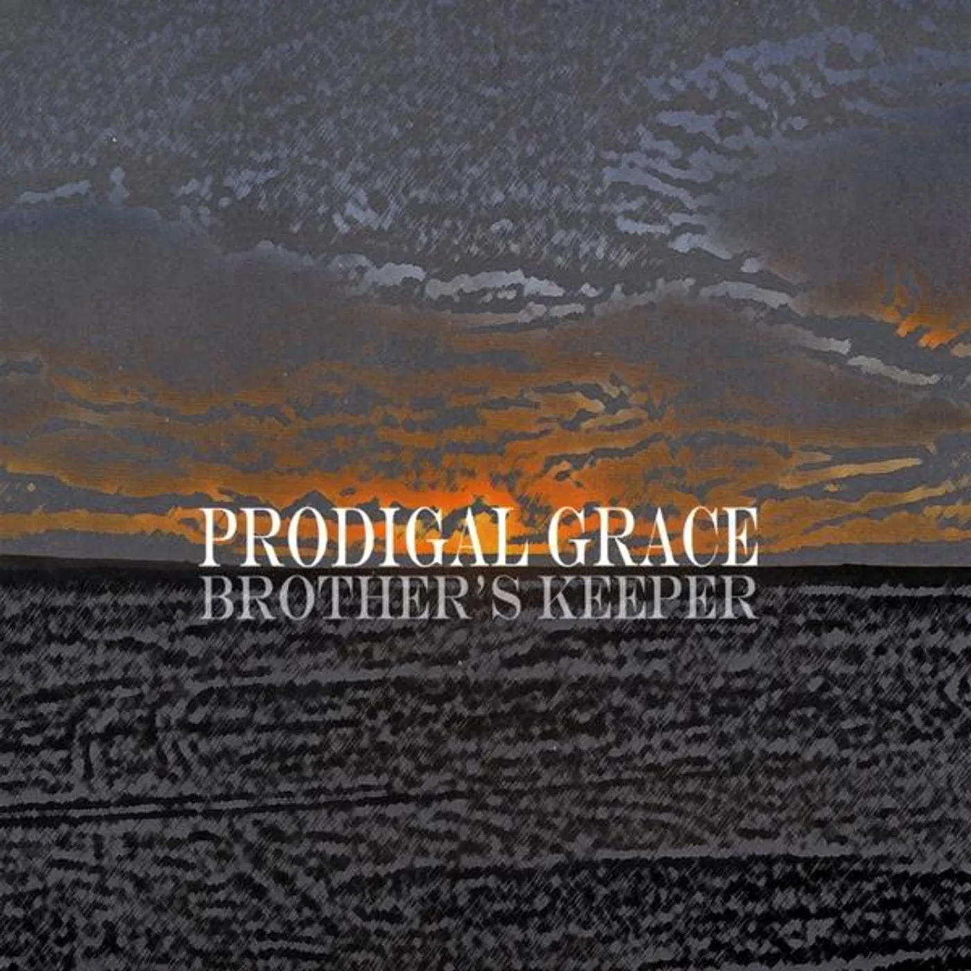 Prodigal Grace BROTHERS KEEPER CD