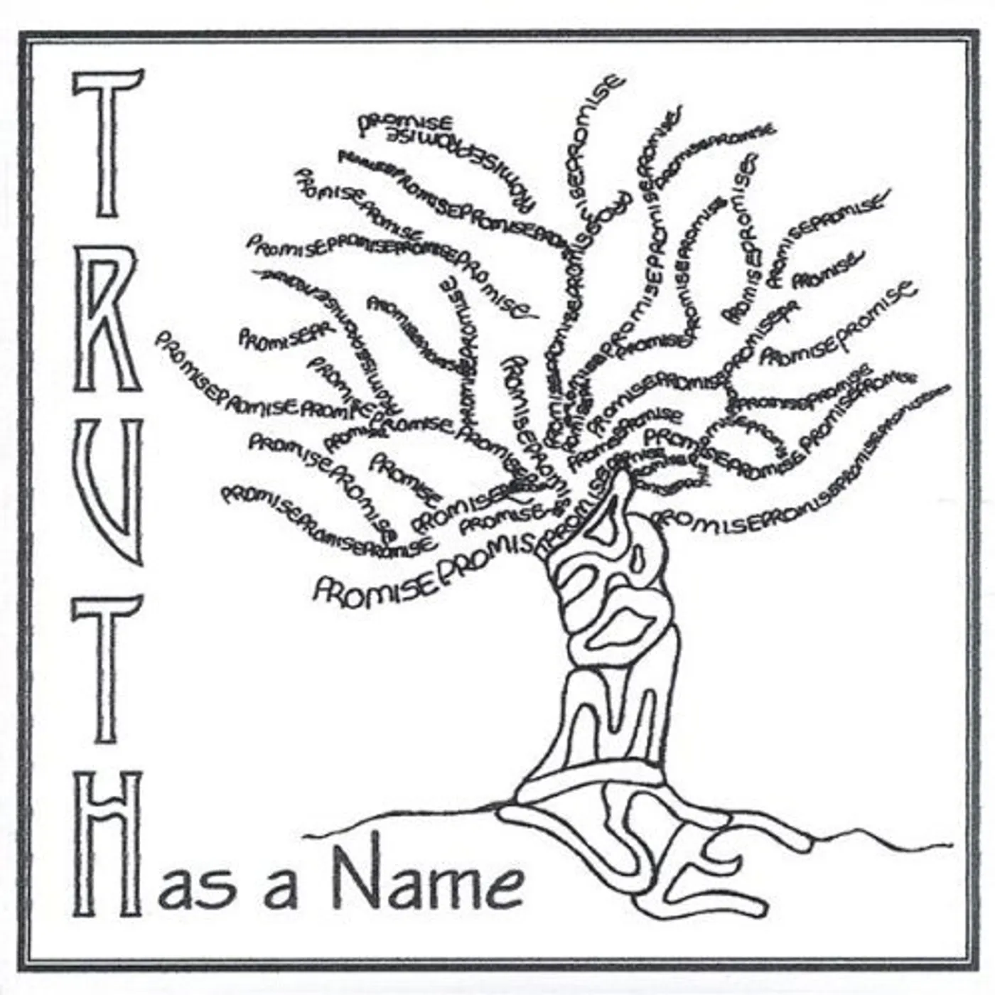 PROMISE TRUTH HAS A NAME CD