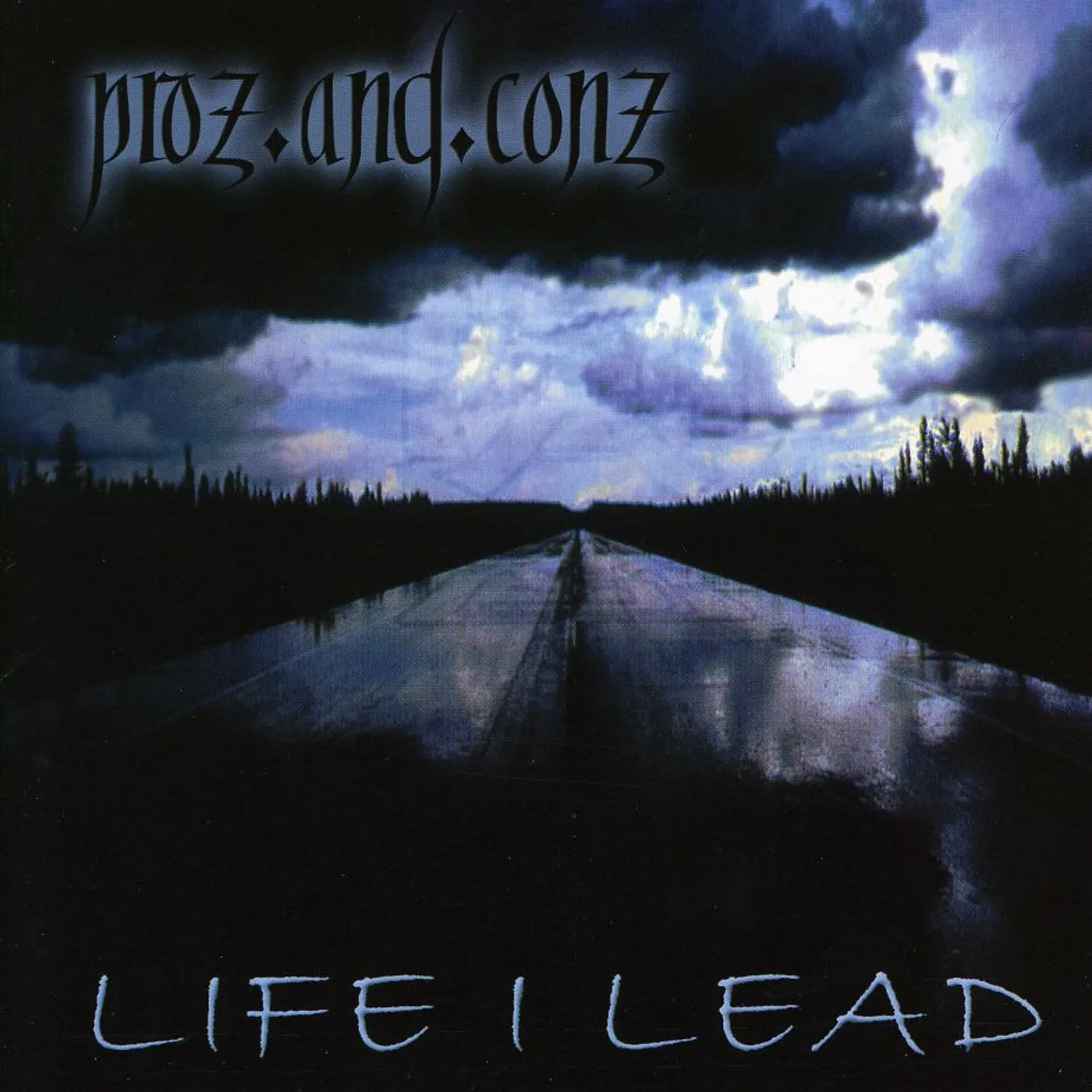 Proz & Conz LIFE I LEAD CD