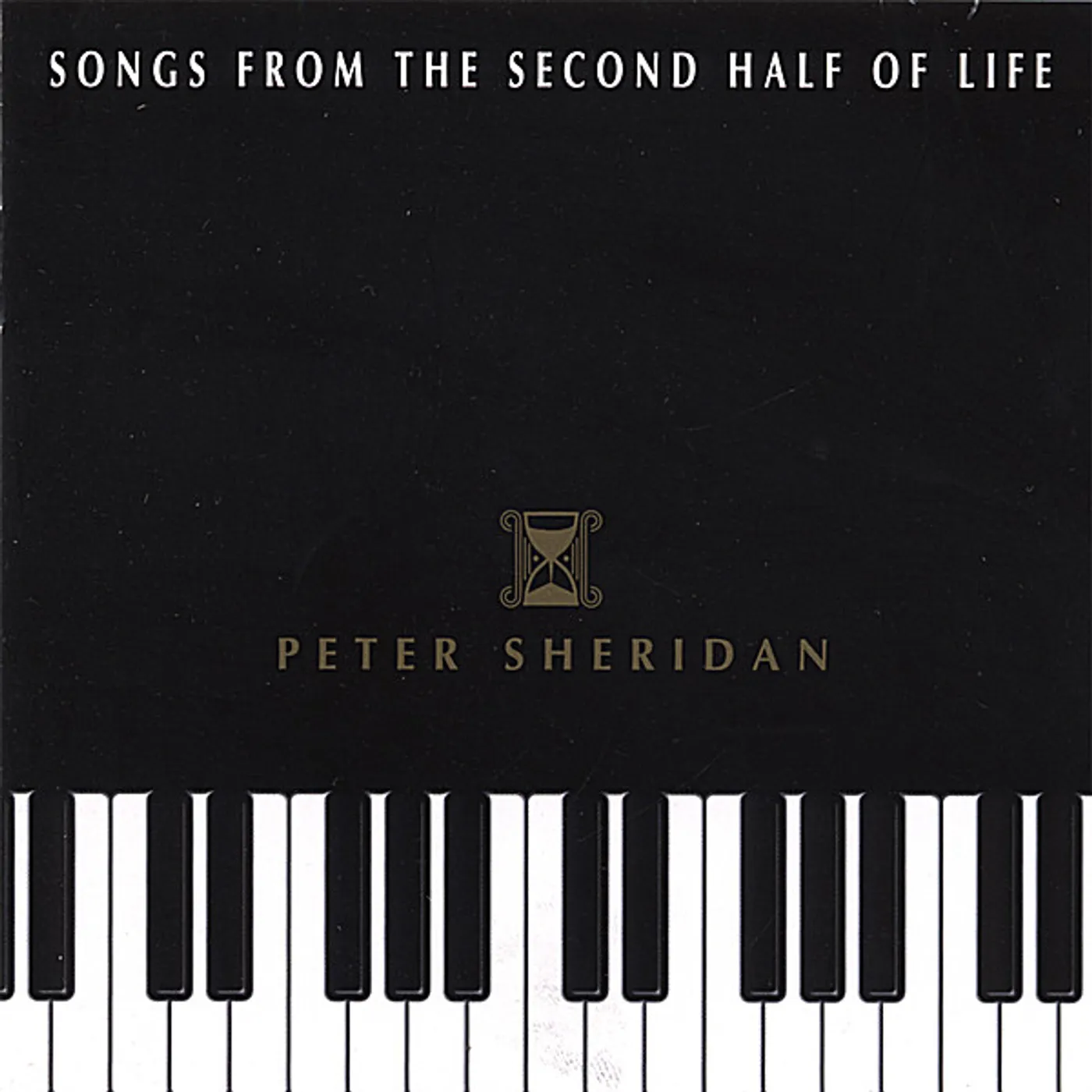 Peter Sheridan SONGS FROM THE SECOND HALF OF LIFE CD