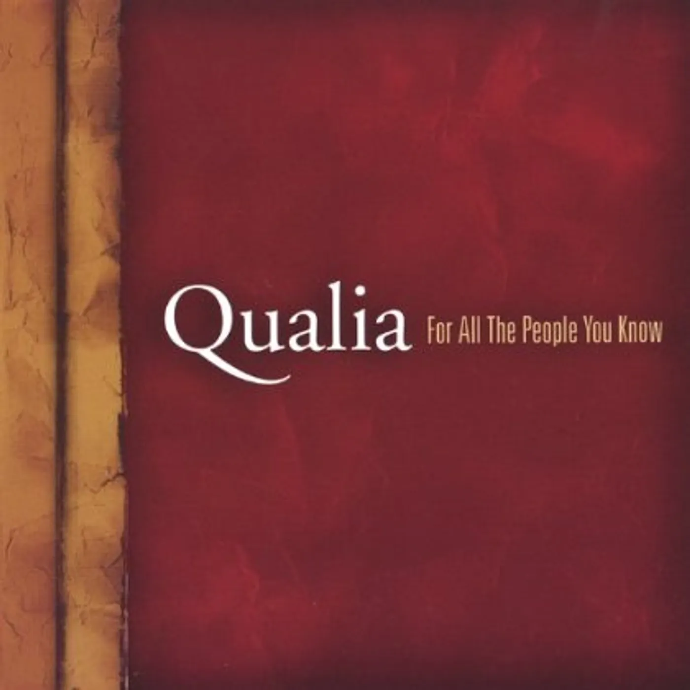 Qualia FOR ALL THE PEOPLE YOU KNOW CD