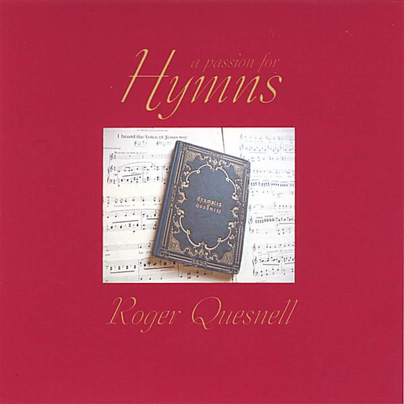 Roger Quesnell PASSION FOR HYMNS CD