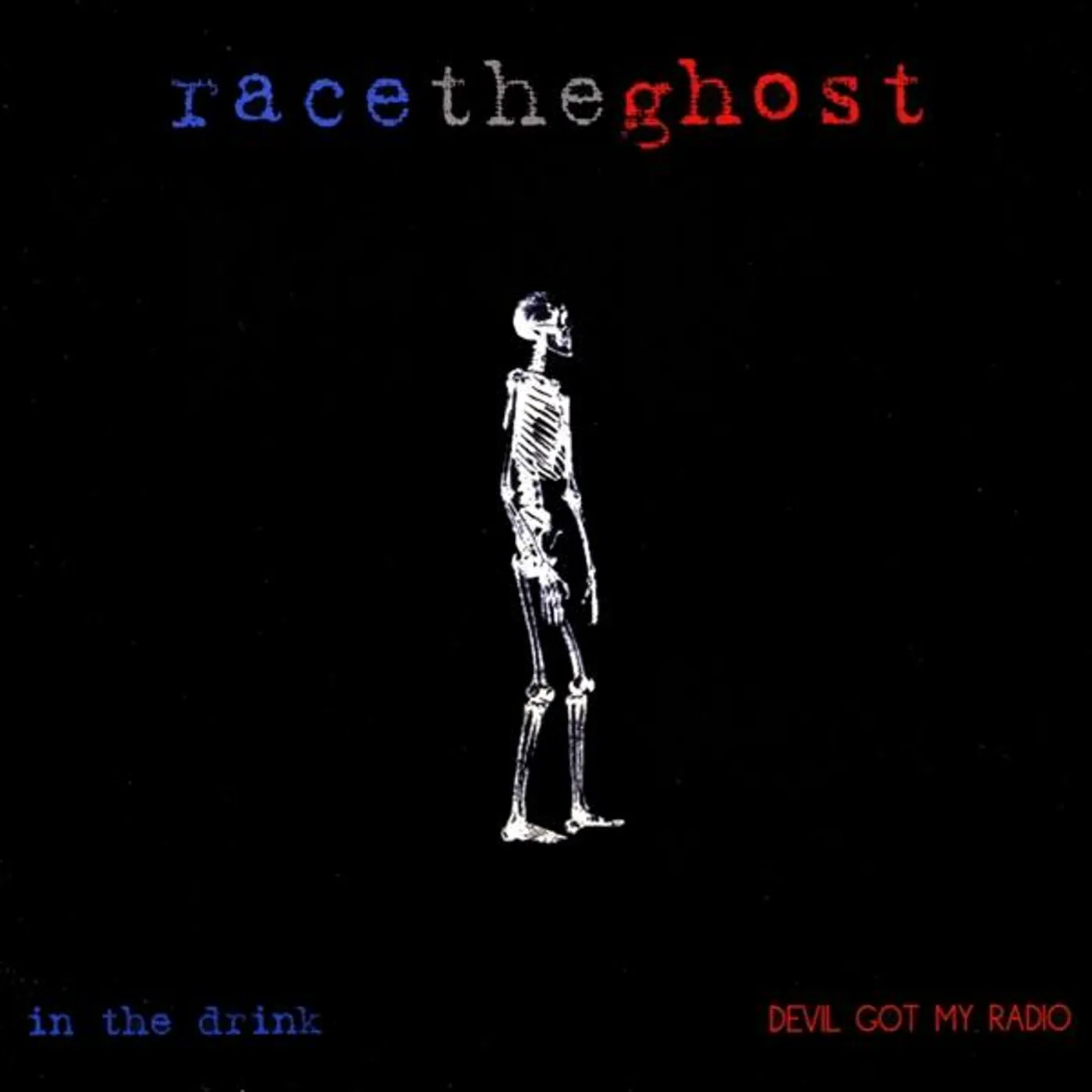 Race The Ghost IN THE DRINK/DEVIL GOT MY RADIO CD