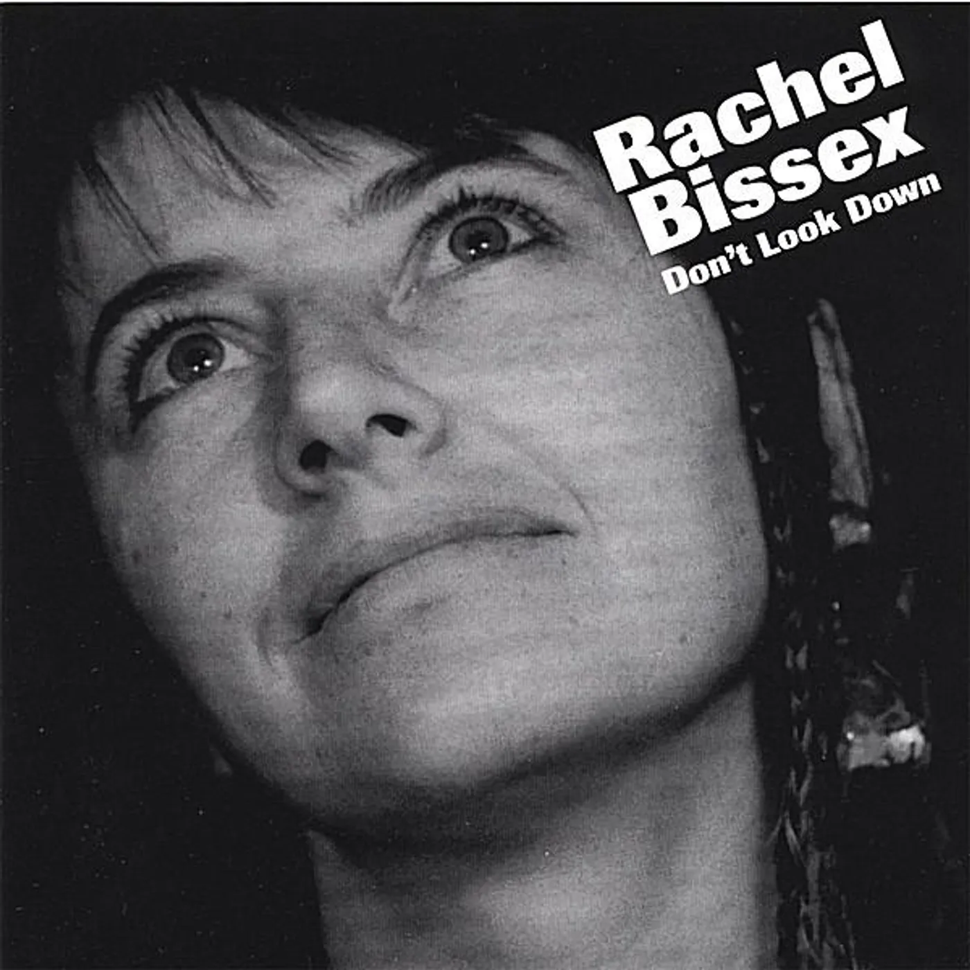 Rachel Bissex DON'T LOOK DOWN CD