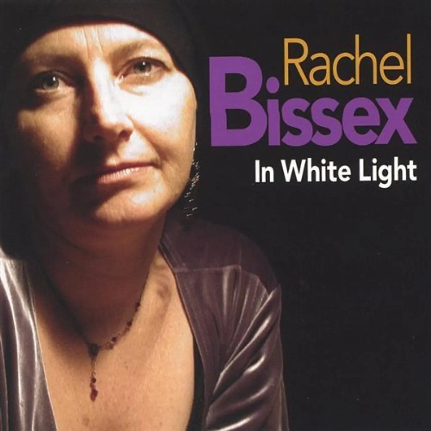 Rachel Bissex IN WHITE LIGHT CD