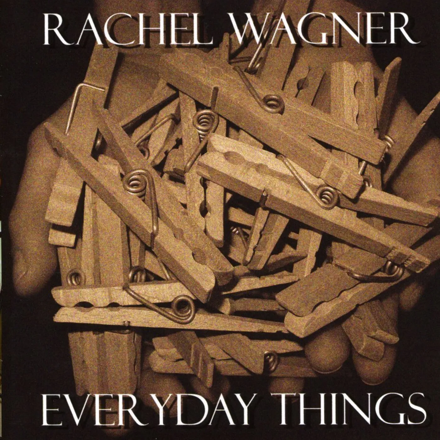 Rachel Wagner EVERYDAY THINGS CD