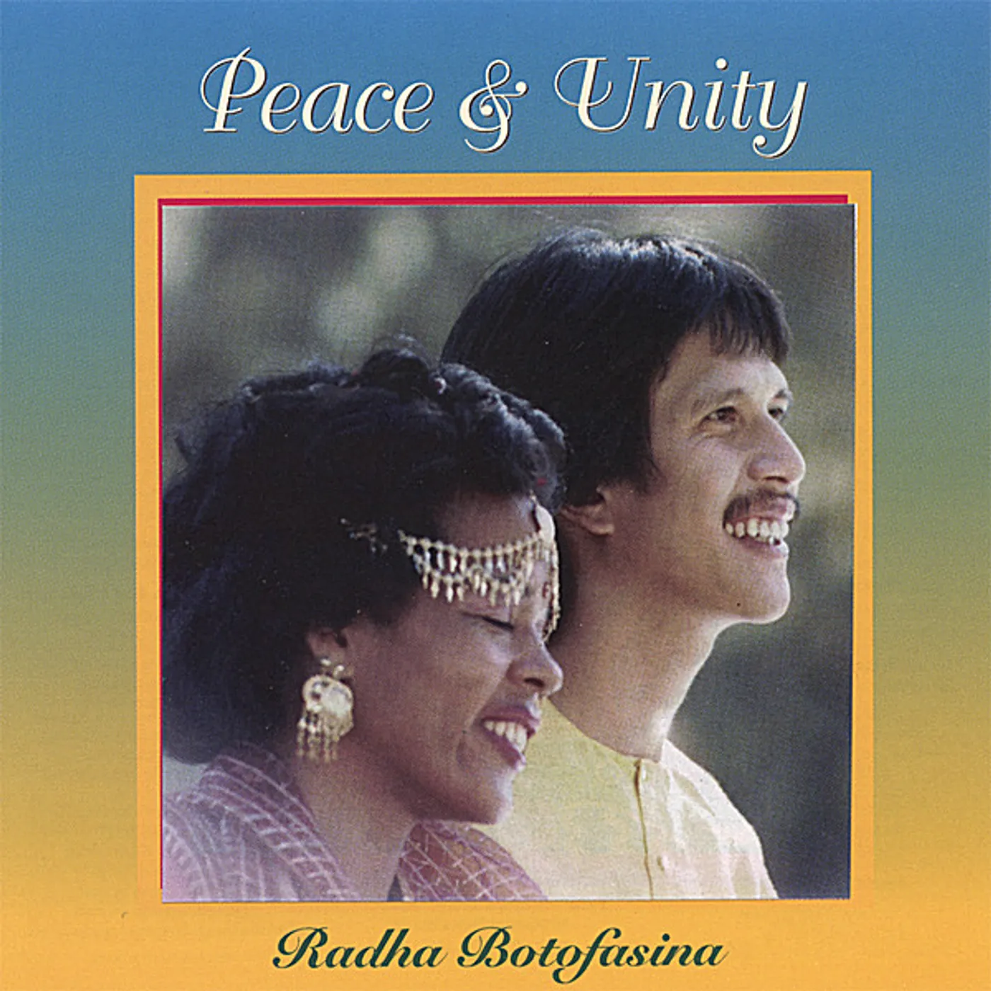 Radha Botofasina PEACE & UNITY CD