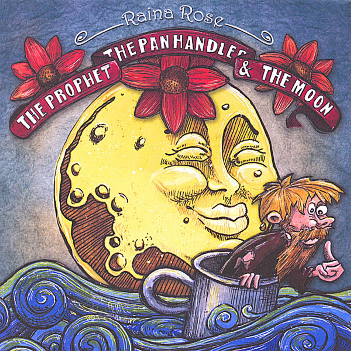Raina Rose PROPHET THE PANHANDLER & THE MOON CD