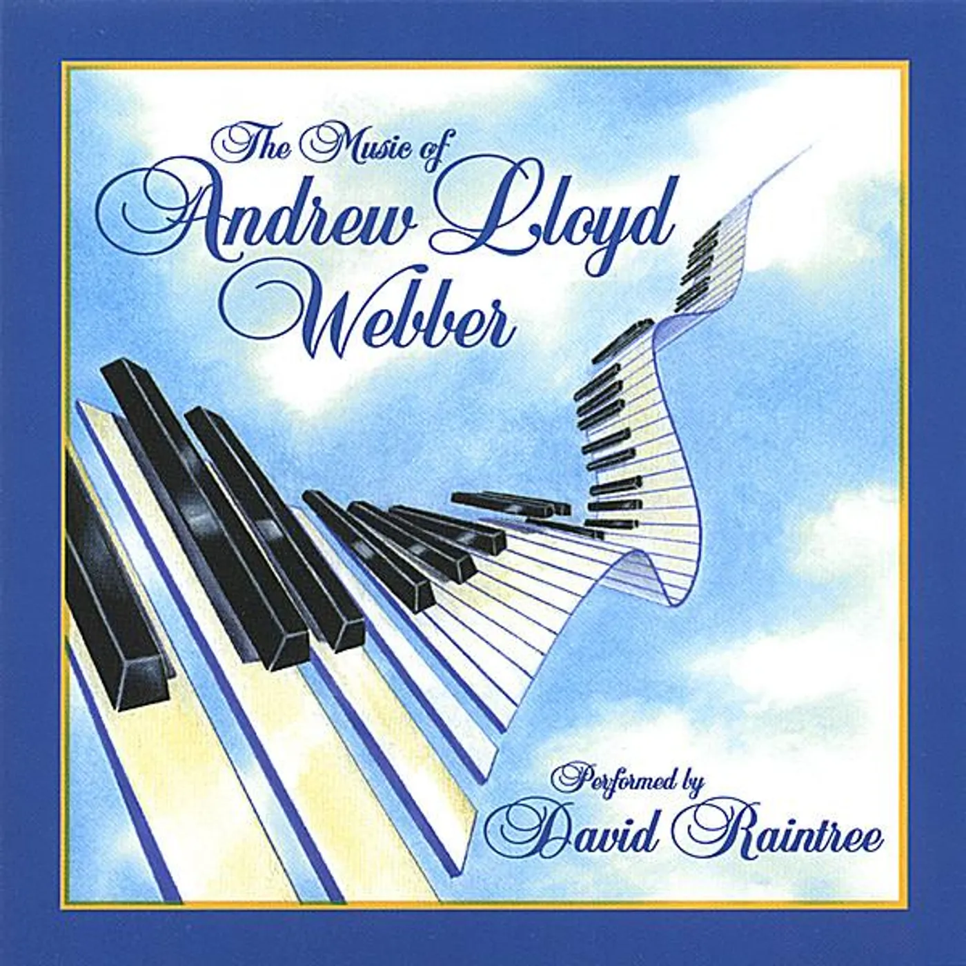 David Raintree ANDREW LLOYD WEBBER THE MUSIC OF CD