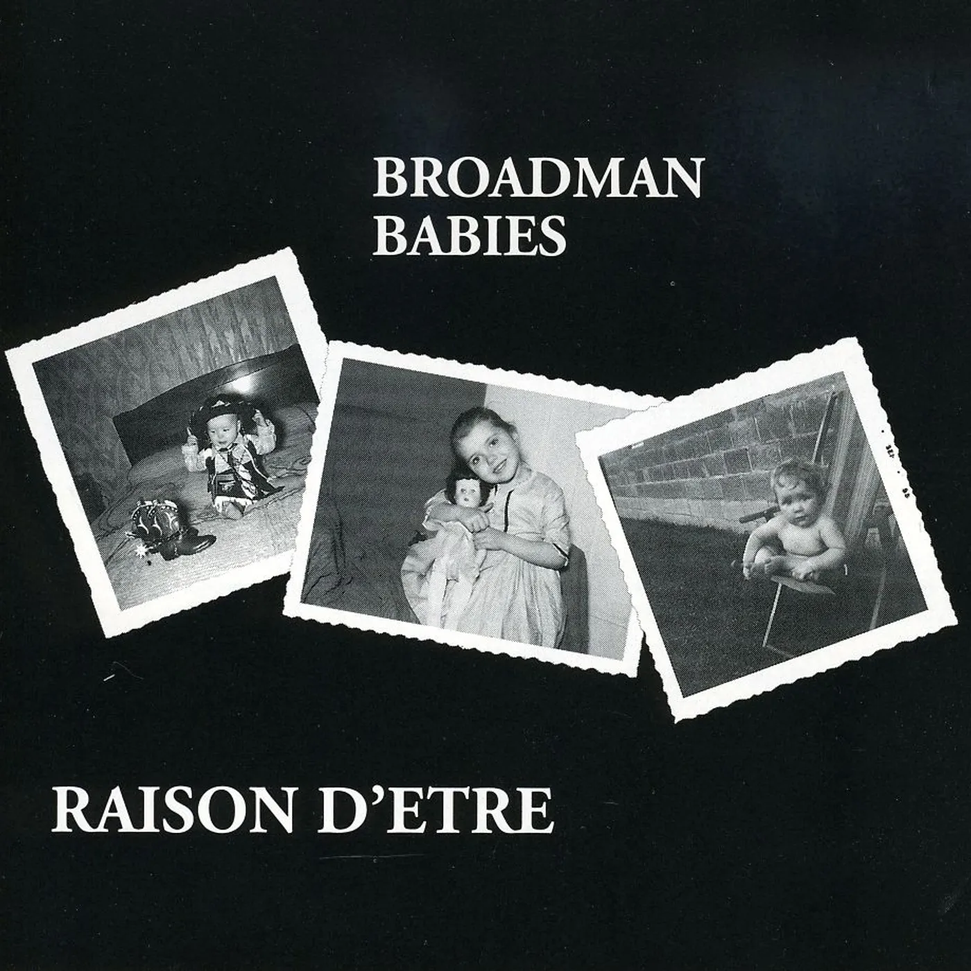 Raison D'être BROADMAN BABIES CD
