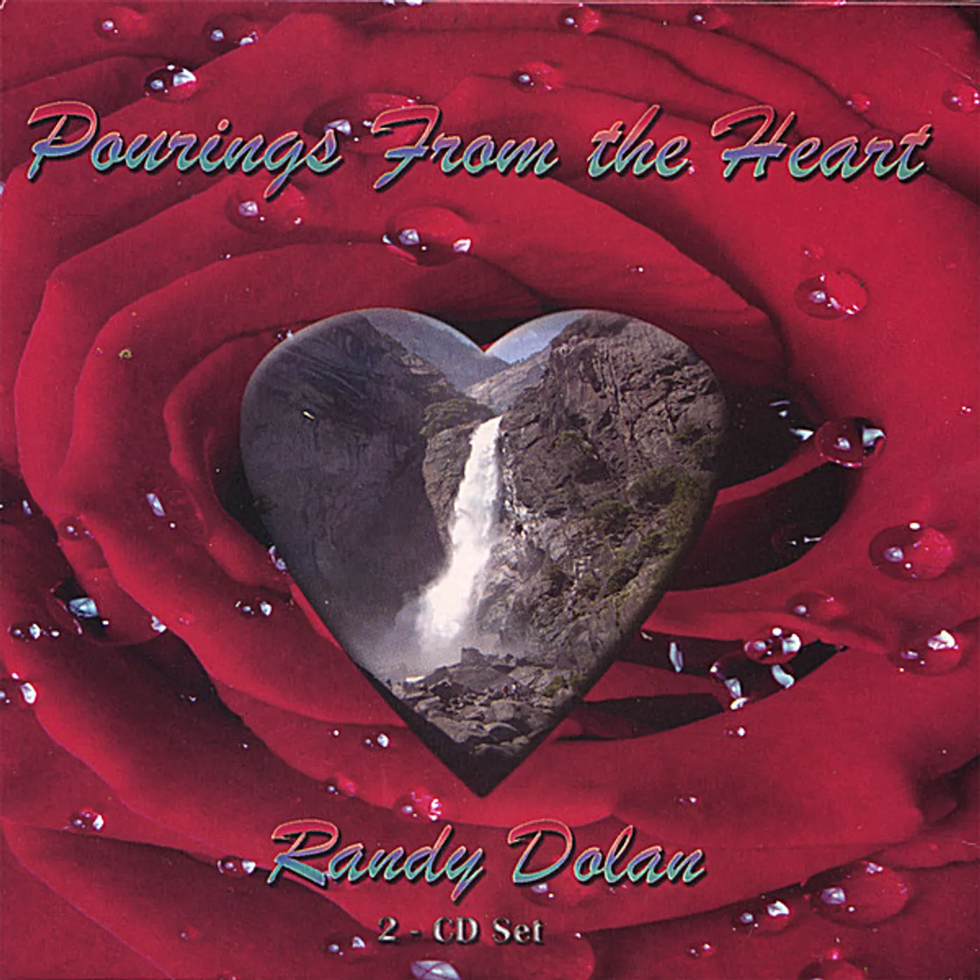 Randy Dolan POURINGS FROM THE HEART CD