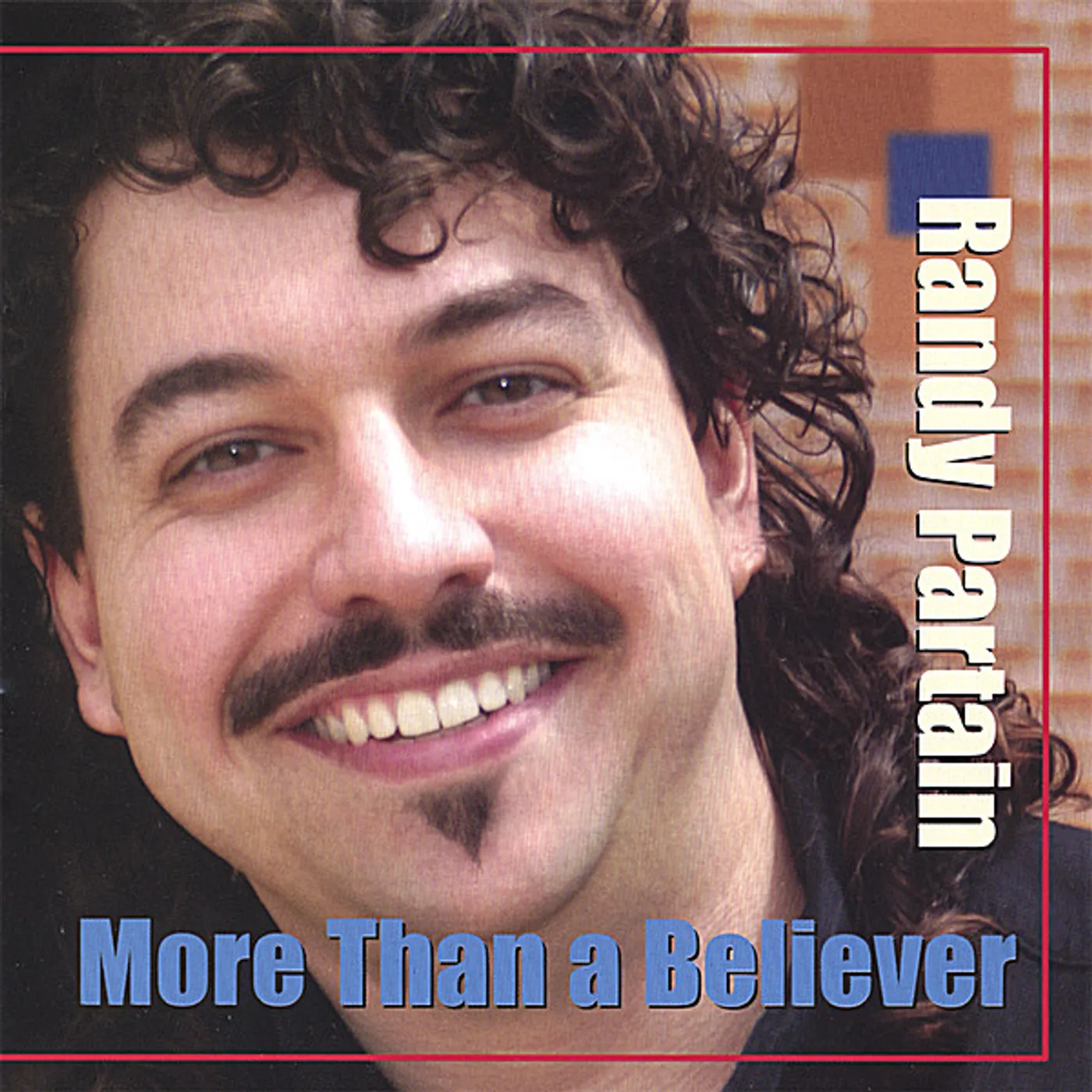 Randy Partain MORE THAN A BELIEVER CD