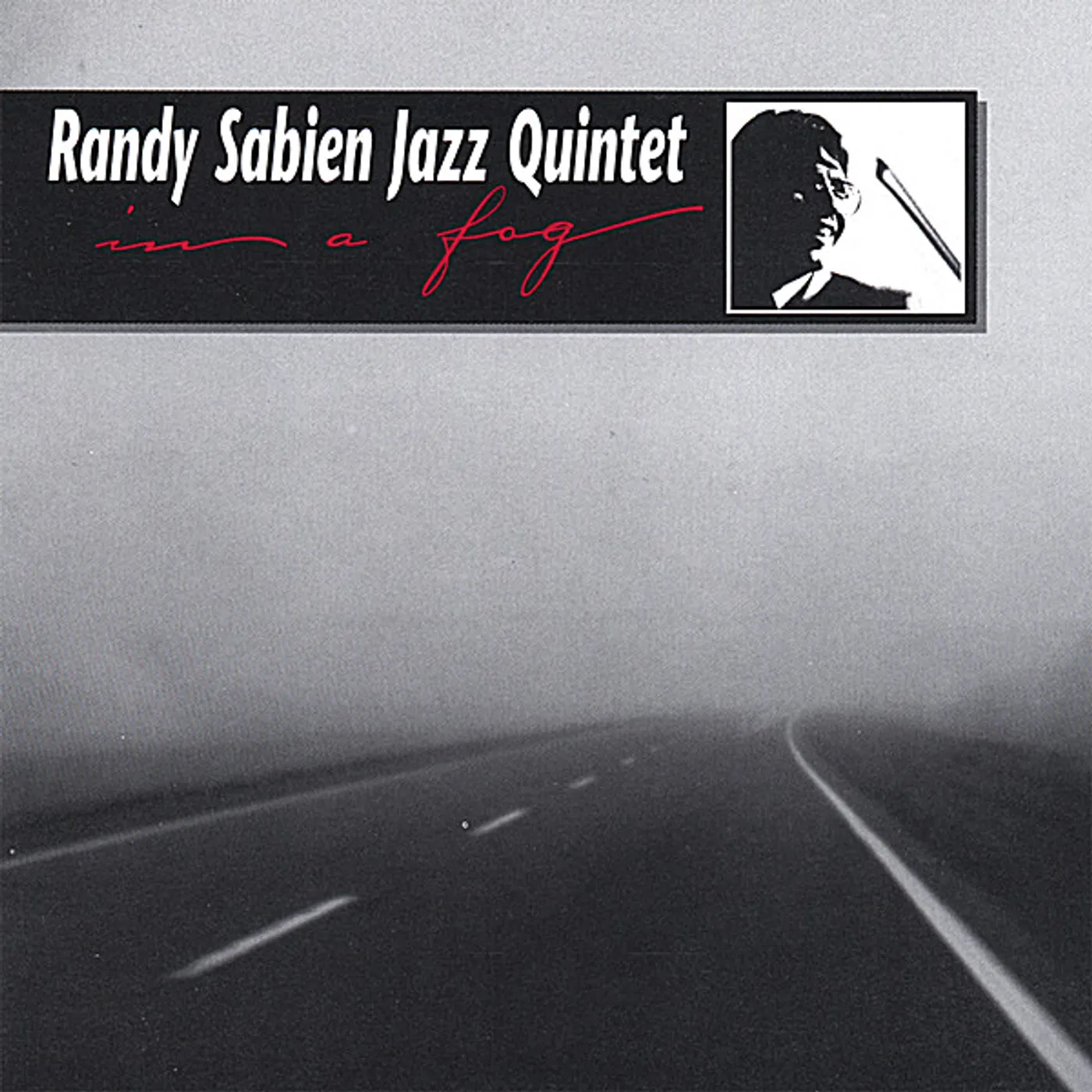 Randy Sabien IN A FOG CD