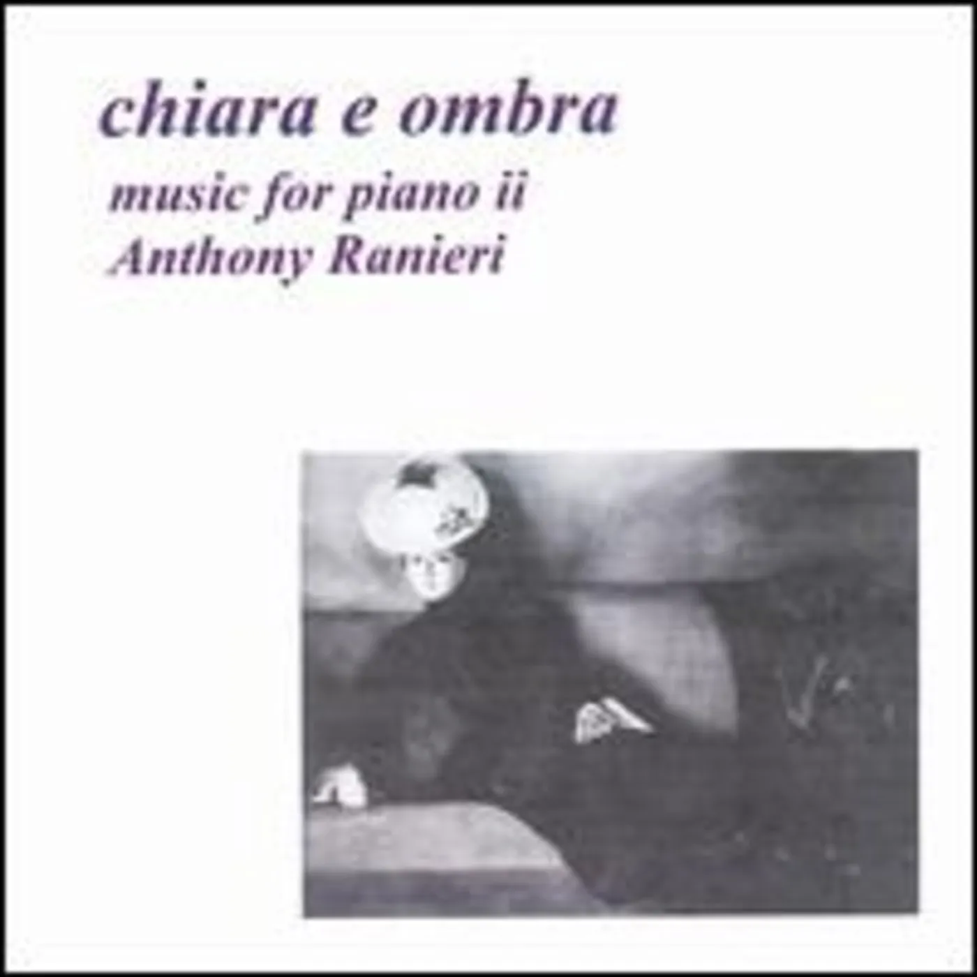 Anthony Ranieri CHIARA E OMBRA CD