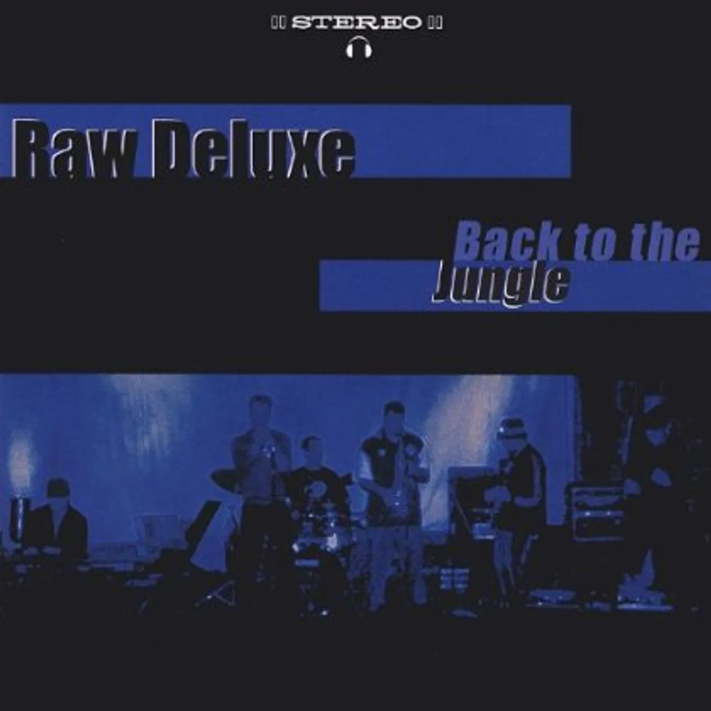 Raw Deluxe BACK TO THE JUNGLE CD