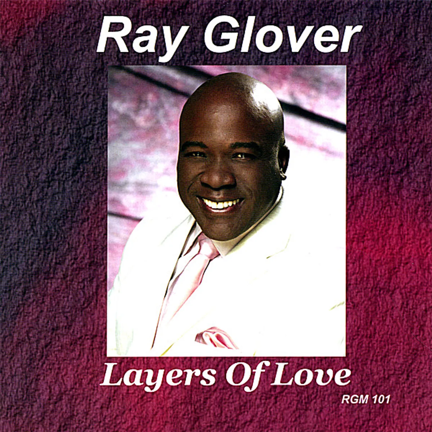 Ray Glover LAYERS OF LOVE CD