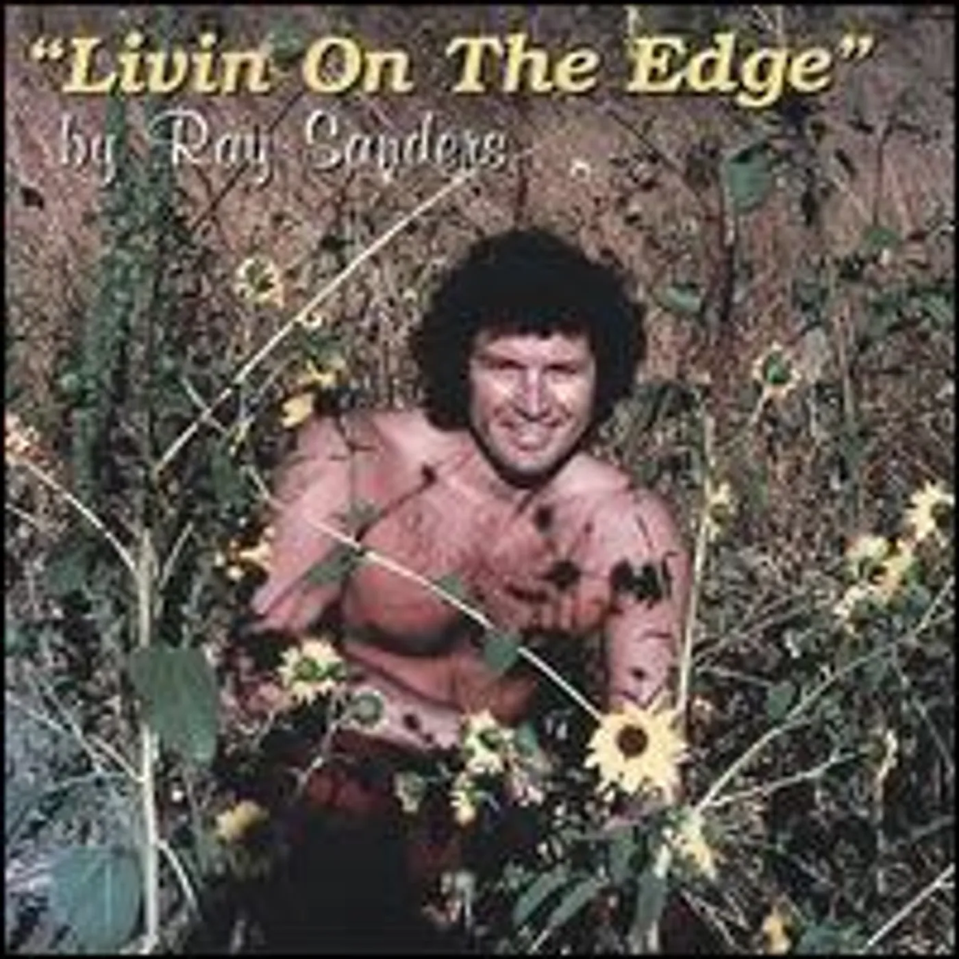 Ray Sanders LIVING ON THE EDGE CD