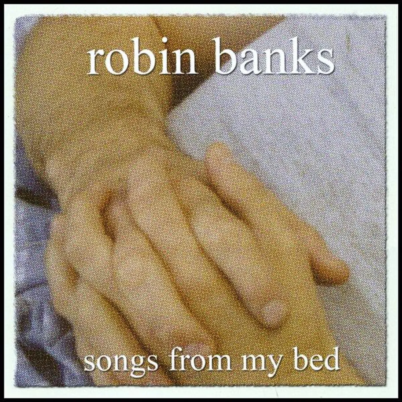 Robin Banks SONGS FROM MY BED CD