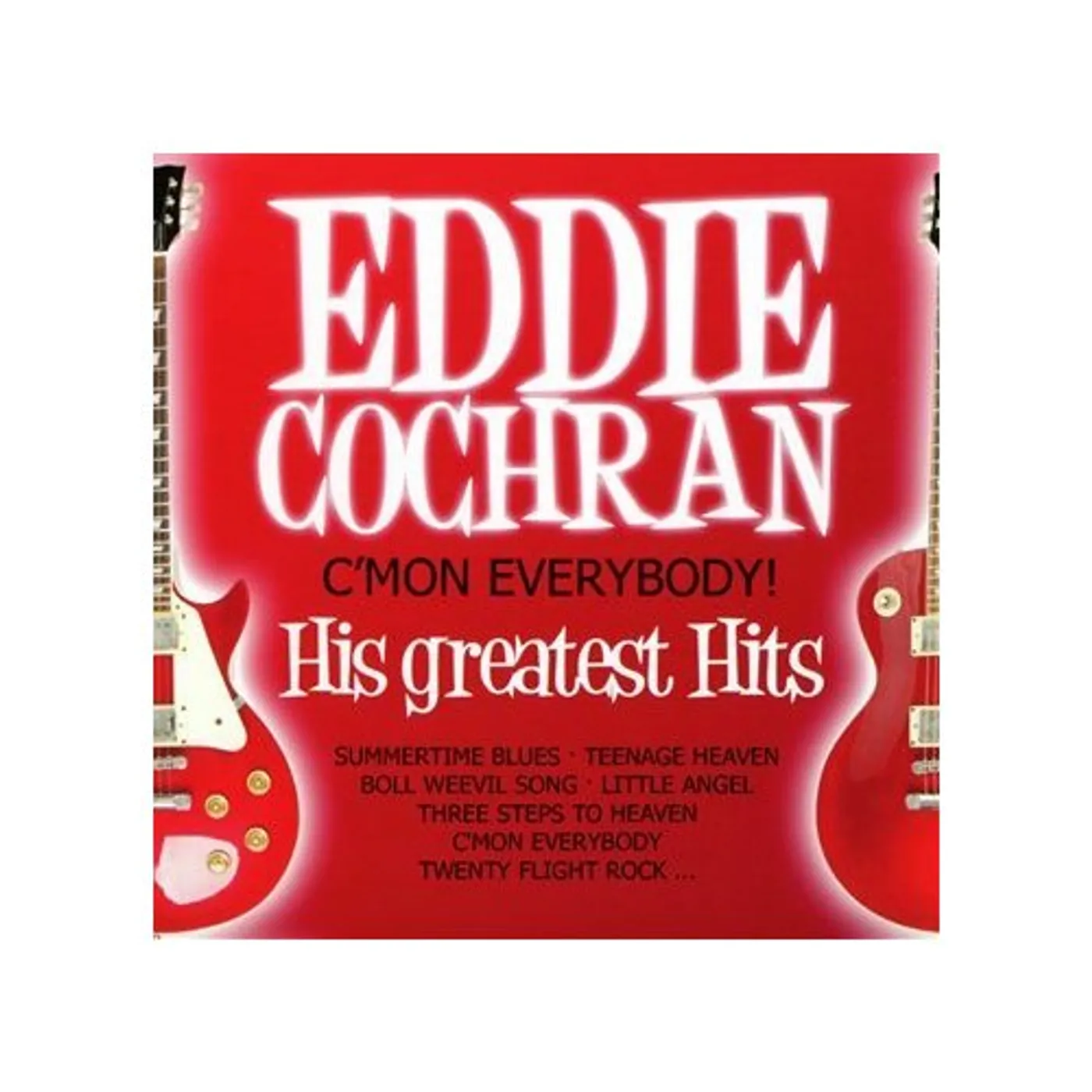 Eddie Cochran CMON EVERYBODY HIS GREATEST CD