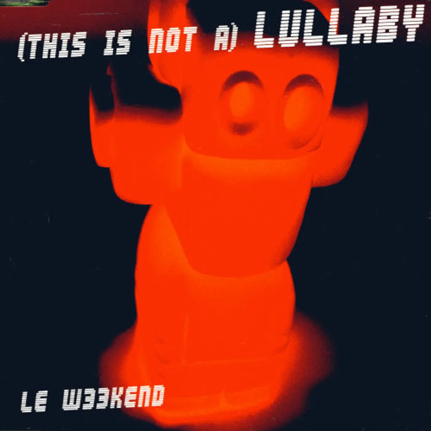 Le Weekend (This Is Not A) Lullaby Vinyl Record