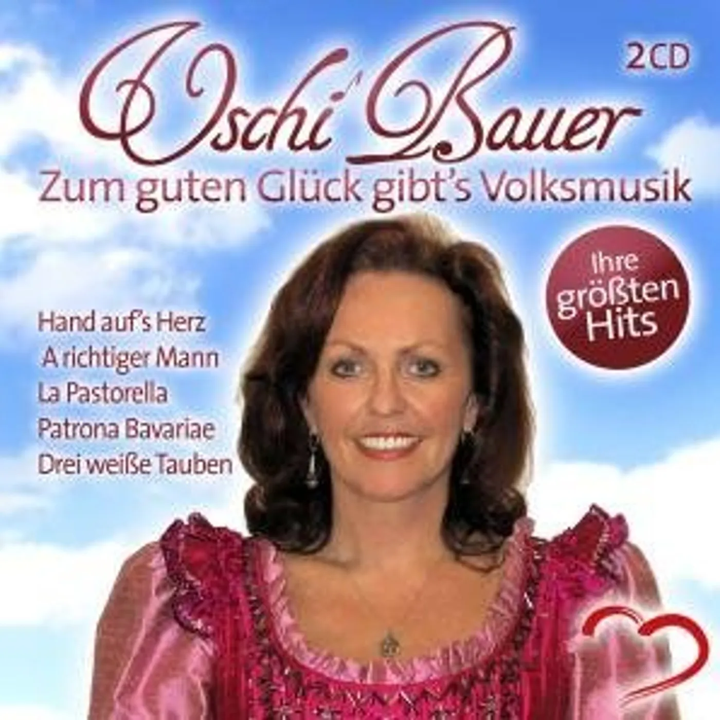 Uschi Bauer ZUM GUTEN GLUCK GIBTS VOLKSMUSIK-DIE GROBTEN HITS CD
