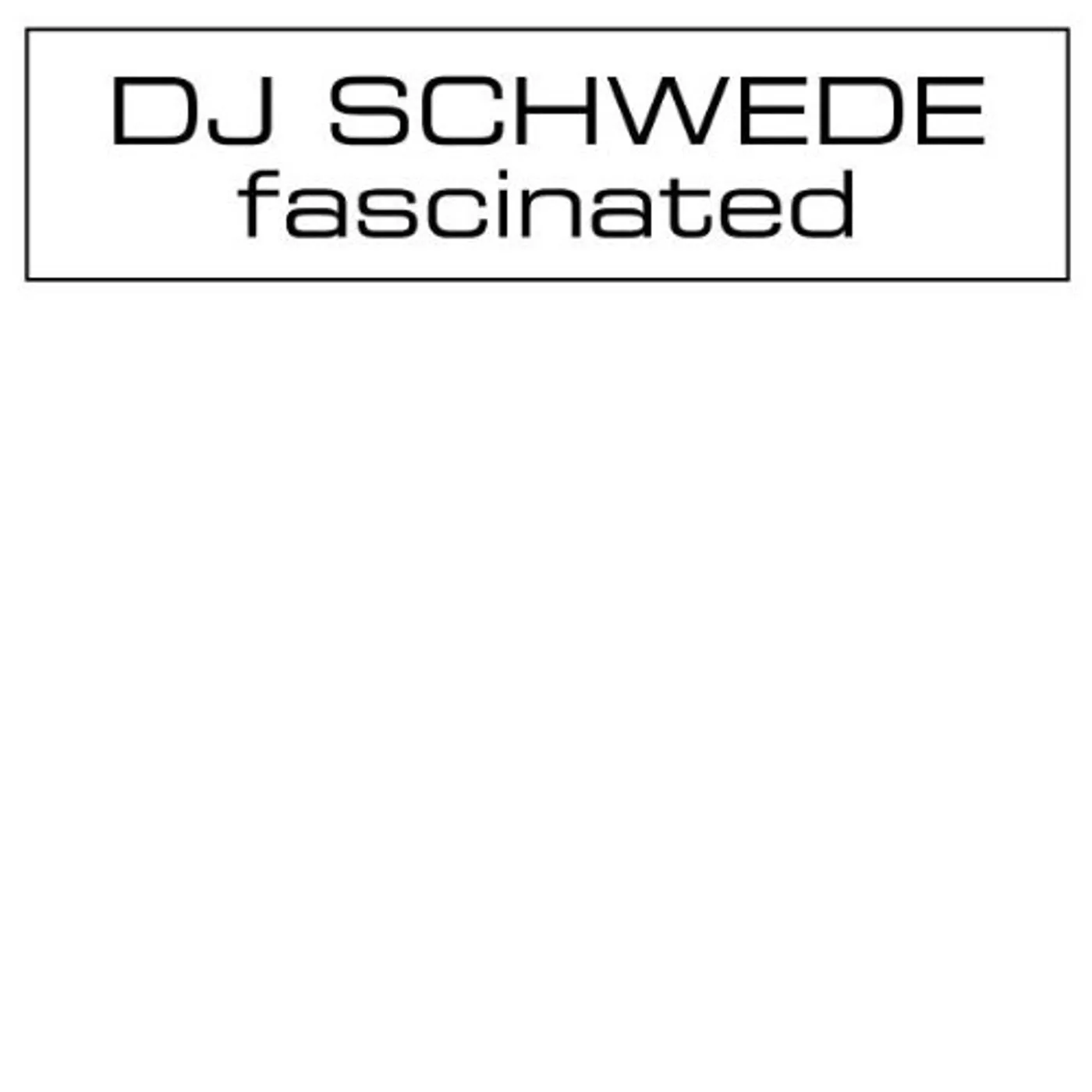 DJ Schwede FASCINATED Vinyl Record