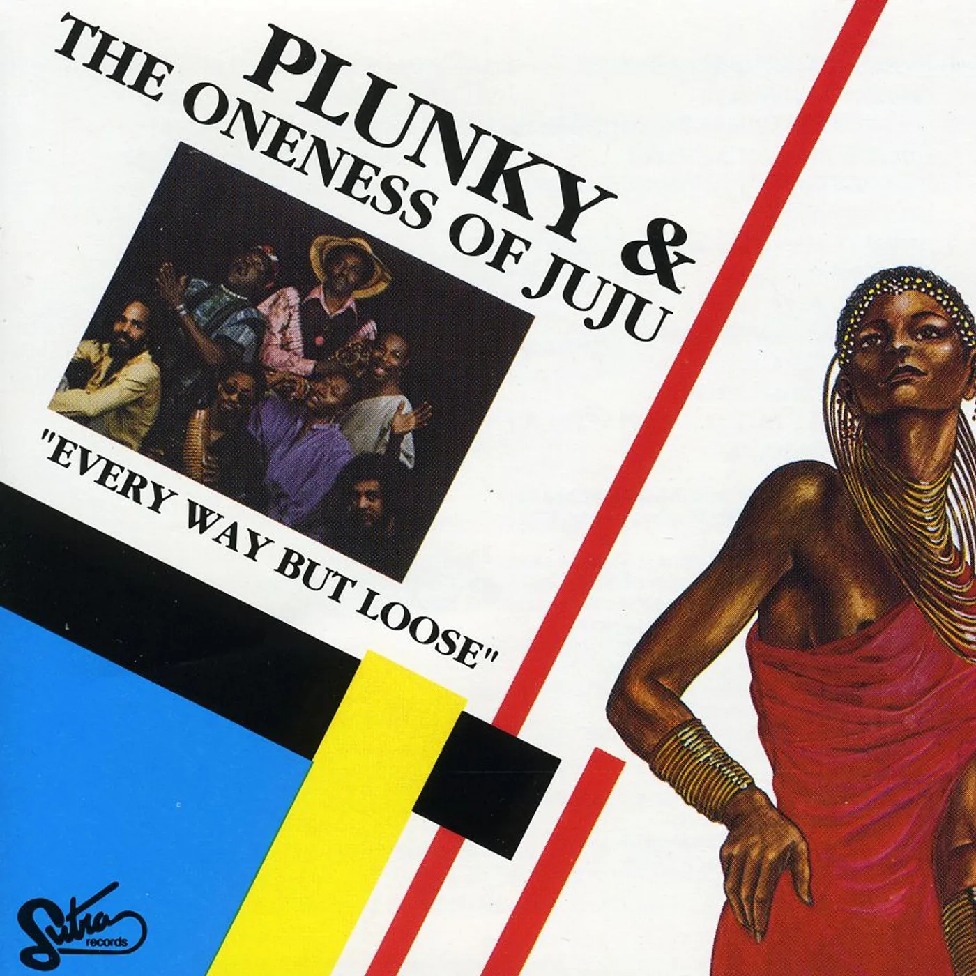 Plunky & The Oneness Of JuJu EVERYWAY BUT LOOSE CD