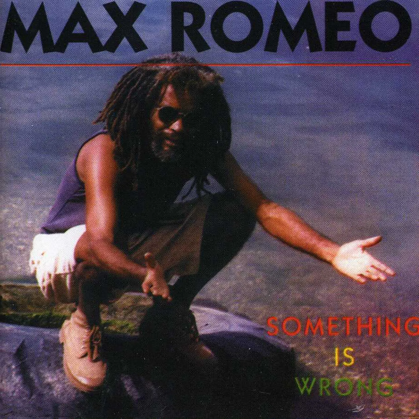 Max Romeo SOMETHING IS WRONG CD