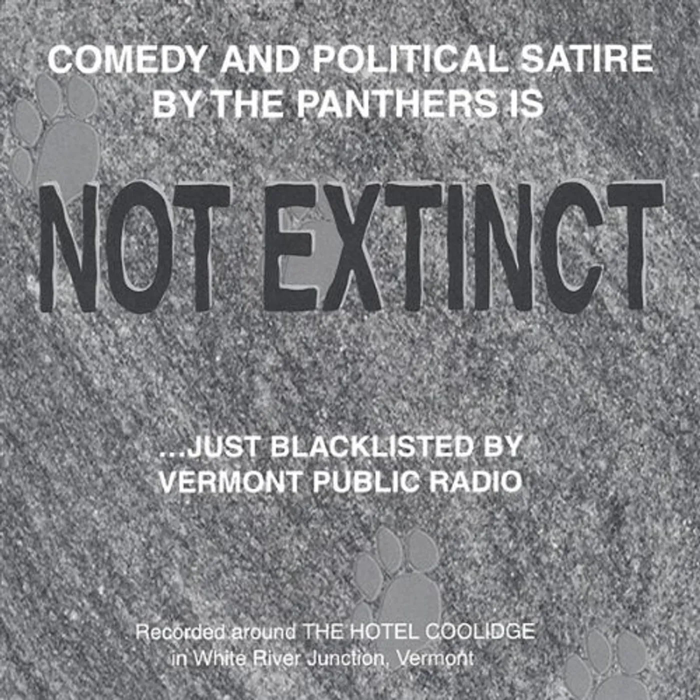 Panthers NOT EXTINCTJUST BLACKLISTED BY VERMONT PUBLIC RADI CD