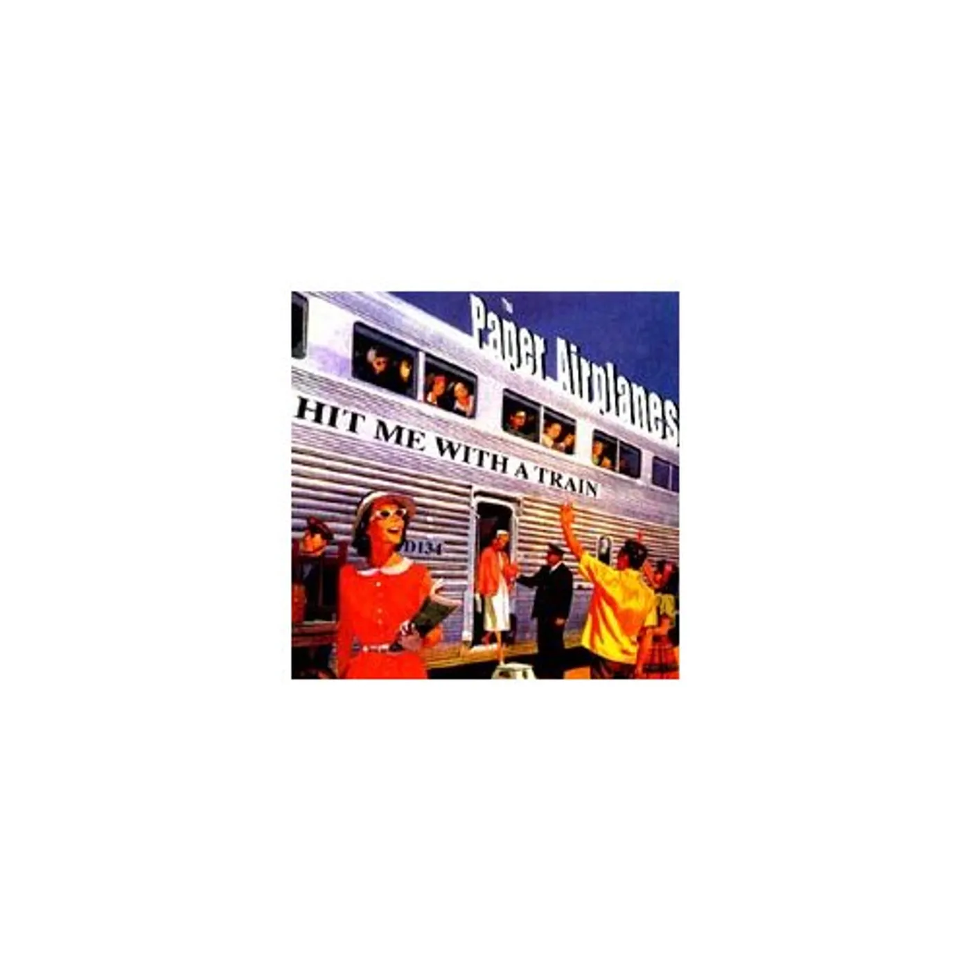 Paper Airplanes HIT ME WITH A TRAIN CD