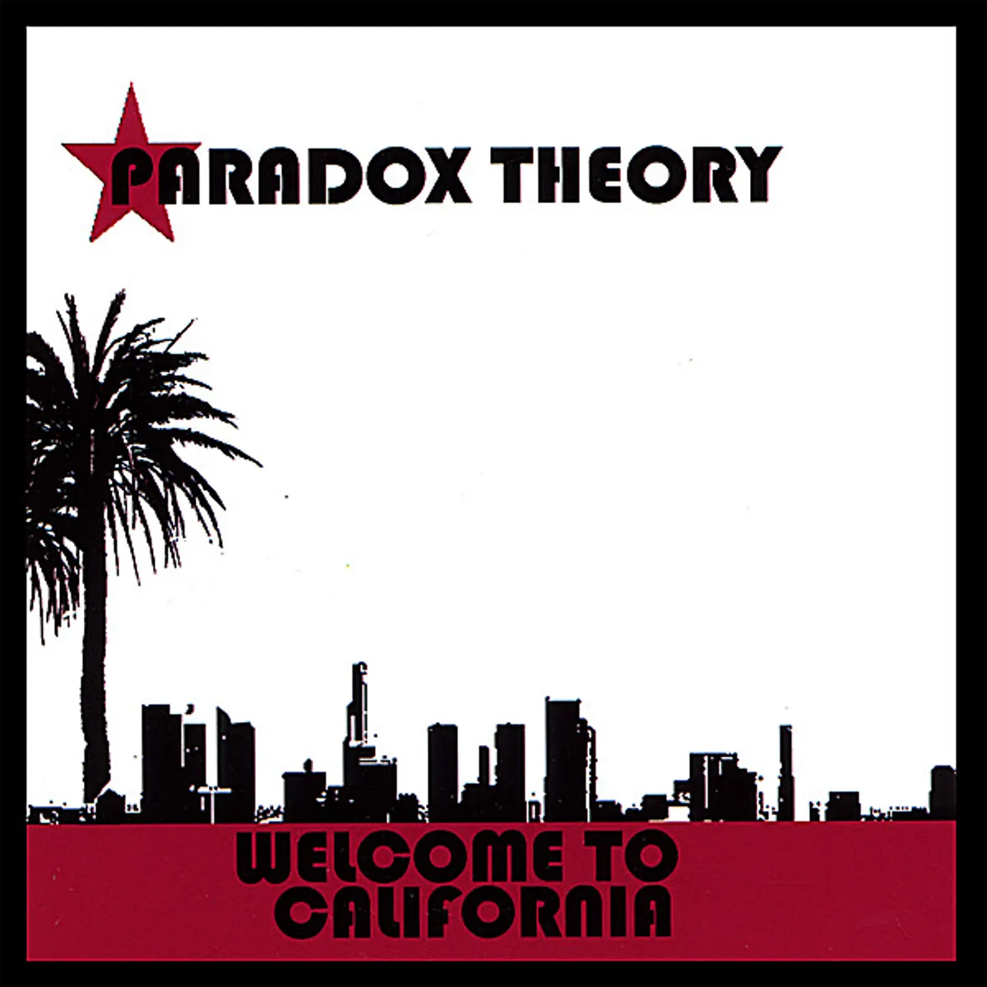 Paradox Theory WELCOME TO CALIFORNIA CD