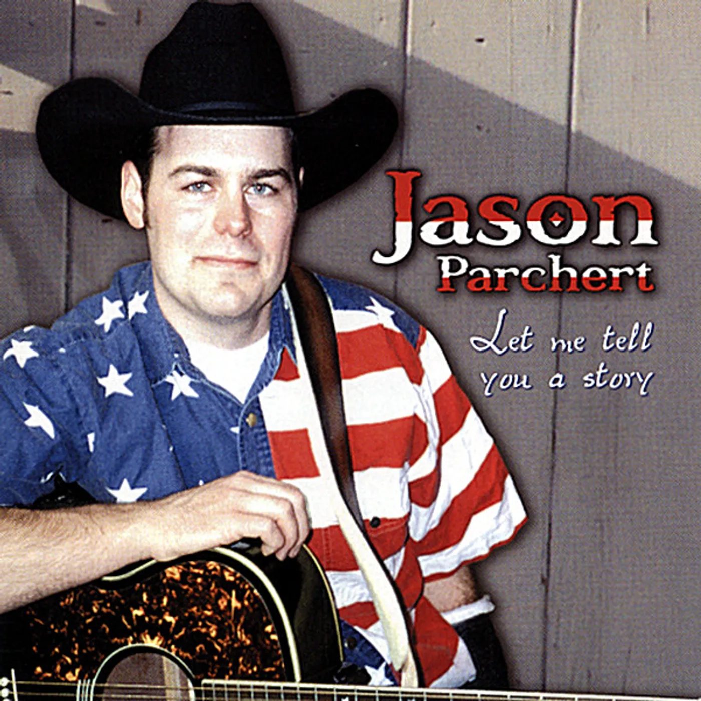 Jason Parchert LET ME TELL YOU A STORY CD