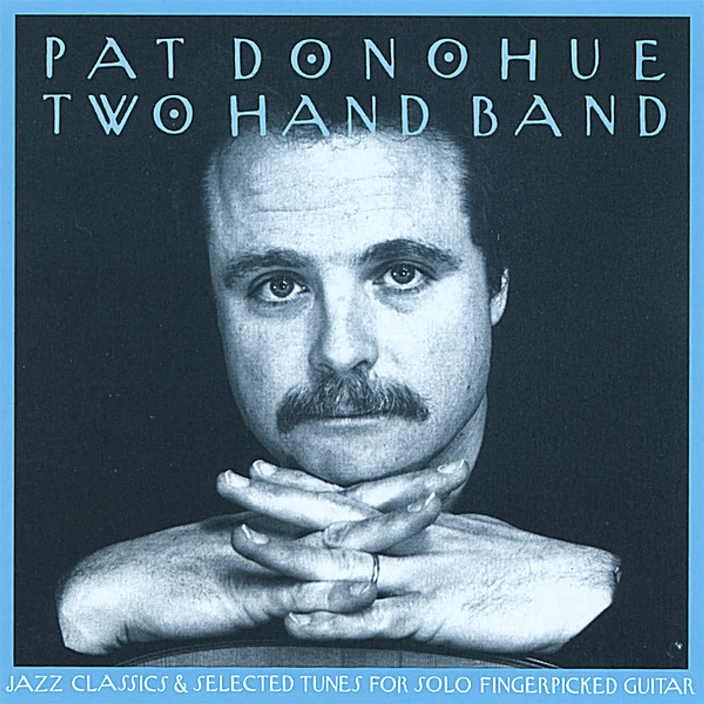 Pat Donohue TWO HAND BAND CD