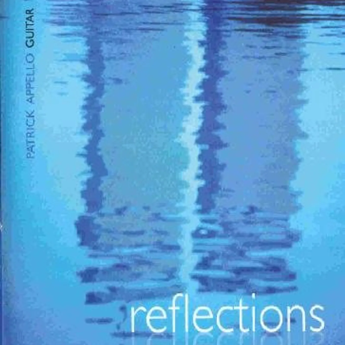 Patrick Appello REFLECTIONS CD