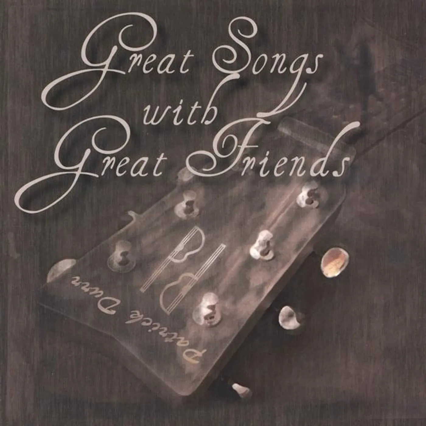 Patrick Durr GREAT SONGS WITH GREAT FRIENDS CD