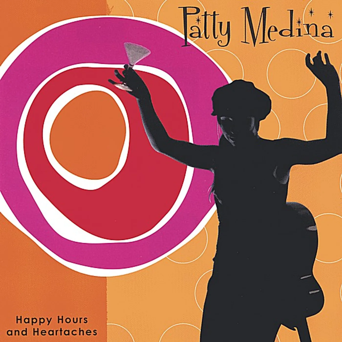 Patty Medina HAPPY HOURS & HEARTACHES CD